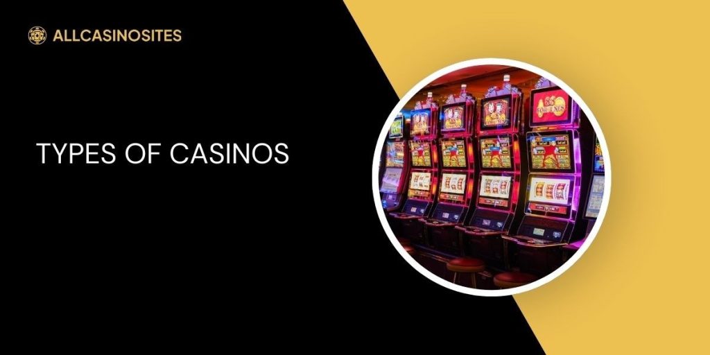 Types-of-Casinos