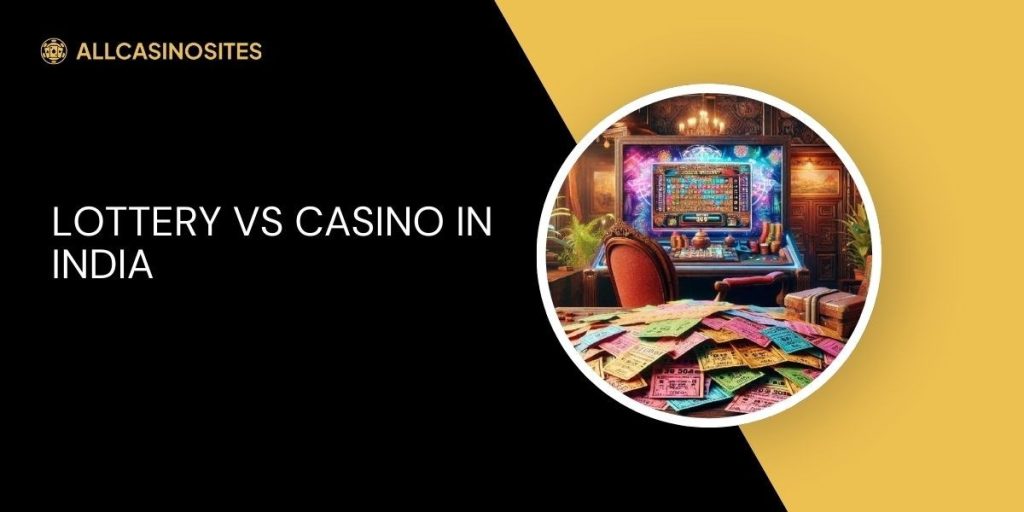 Lottery-vs-Casino-in-India