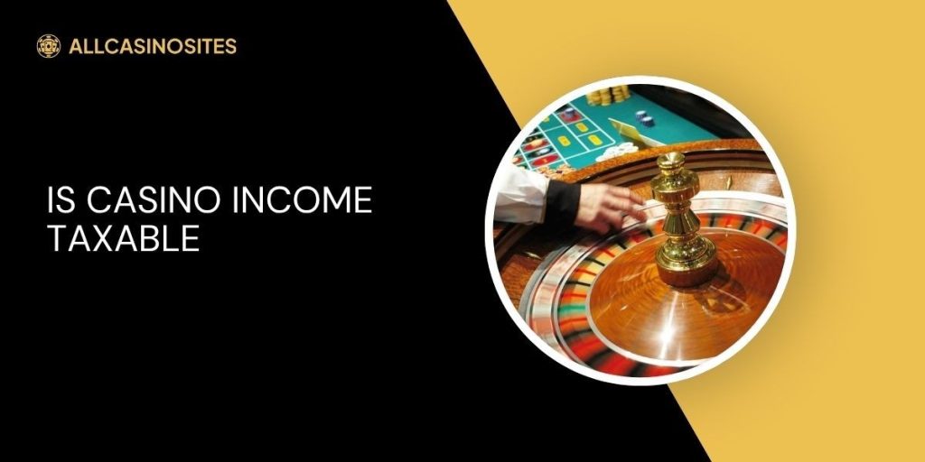 Is-Casino-Income-Taxable